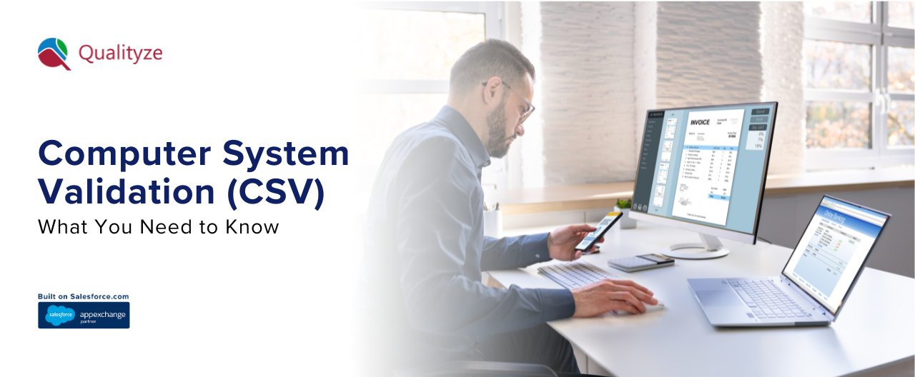 What Is Computer System Validation (CSV)? Process, Requirements & Benefits