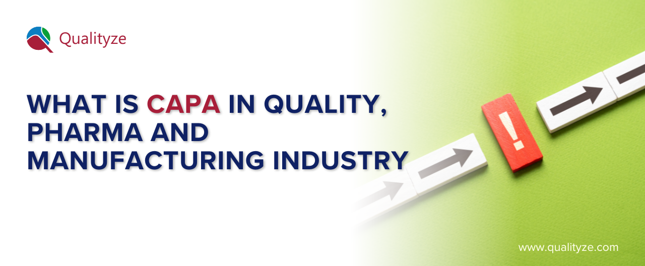 What is CAPA in Quality, Pharma and Manufacturing Industry