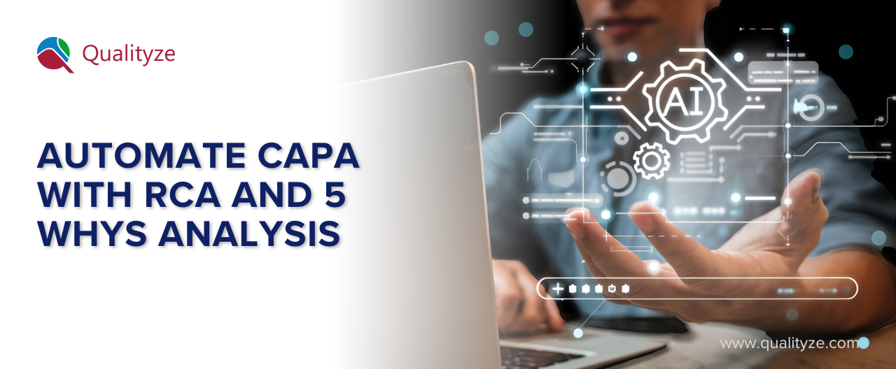 How to Automate CAPA with RCA and 5 Whys Analysis