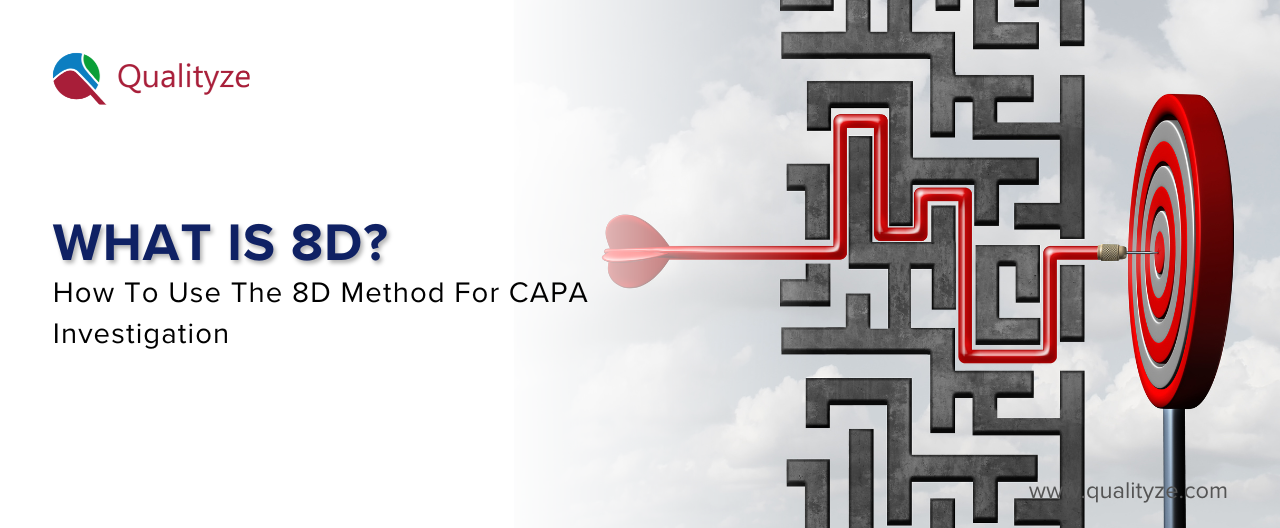 What is 8D? How To Use The 8D Method for CAPA Investigations