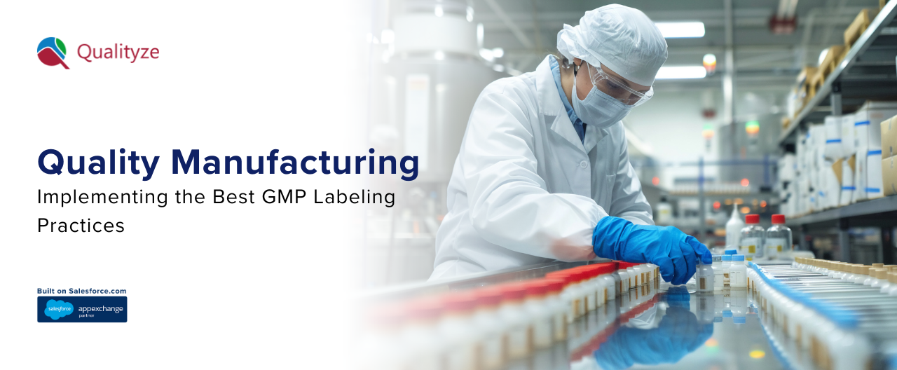 The Best GMP Labeling Practices for Quality Manufacturers