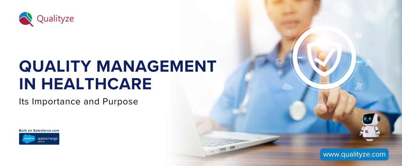 Quality Management in Healthcare: Its Importance and Purpose