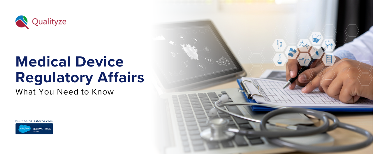Medical Device Regulatory Affairs: What You Need to Know 