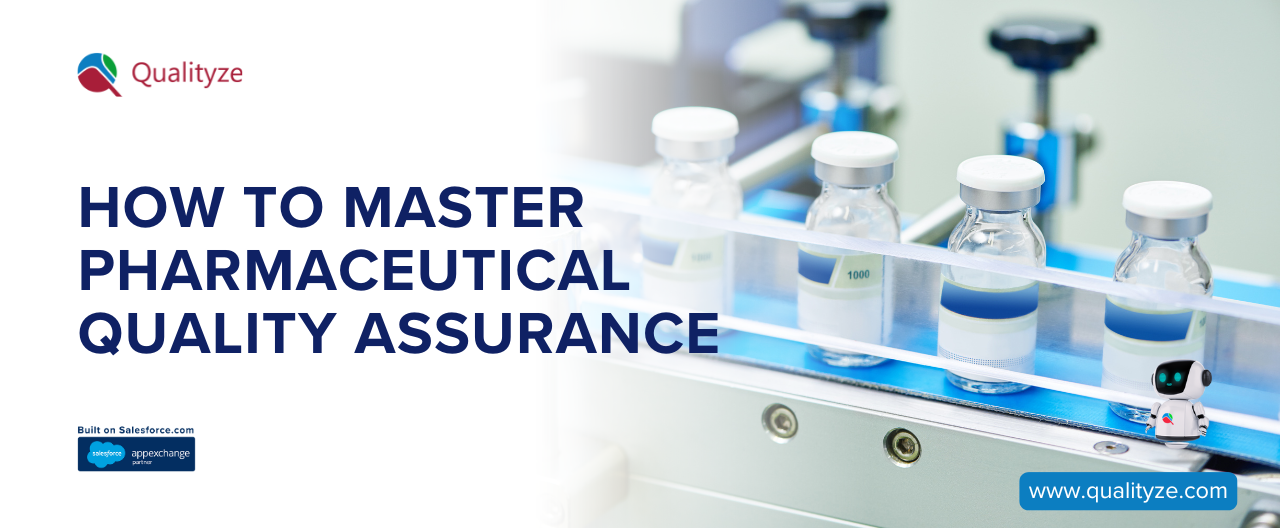 How to Master Pharmaceutical Quality Assurance