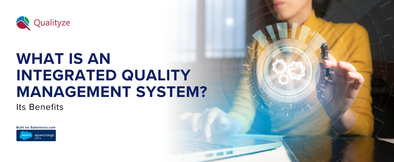 Integrated Quality Management System: Key Benefits